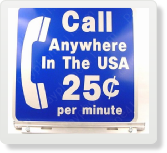 Call Anywhere Payphone sign